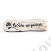 Kép 1/2 - FA TÁBLÁCSKA- SOHA NEM FELEDÜNK 7,5x2,5 cm