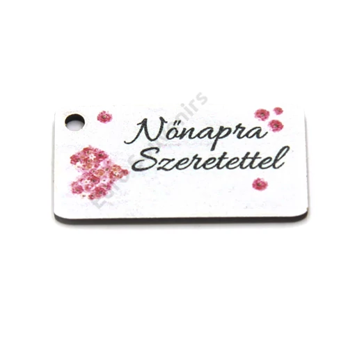 FA TÁBLÁCSKA- NŐNAPRA SZERETETTEL 6,5 cm