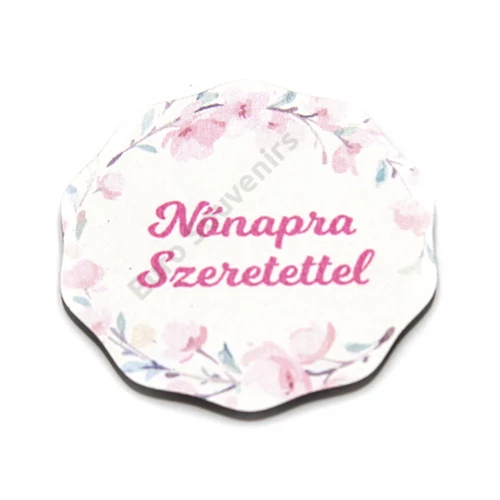VIRÁGOS LEKEREKÍTETT - NŐNAPRA SZERETETTEL 6,5 cm