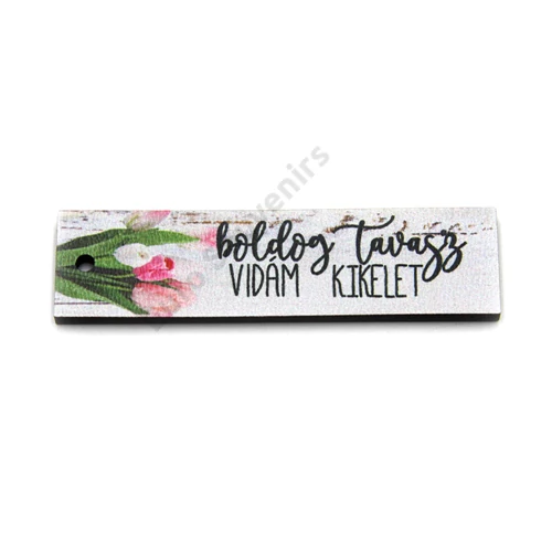 FA TÁBLÁCSKA-BOLDOG TAVASZ,VIDÁM KIKELET 