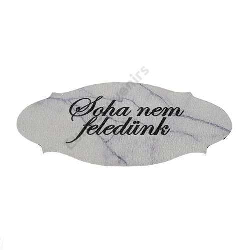 KEGYELETI TÁBLÁCSKA 10x4,8cm Soha nem feledünk