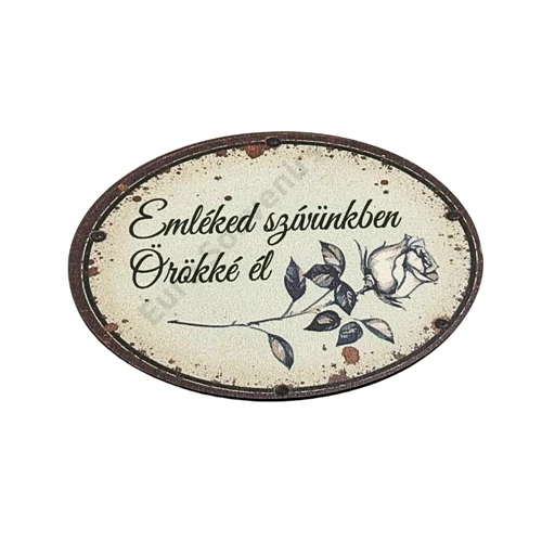 TÁBLÁCSKA KEGYELETI OVÁLIS -" Emléked szívünkben örökké él" 8,5x5,7 cm