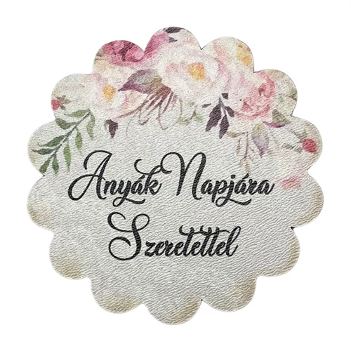 FA TÁBLÁCSKA -ANYÁK NAPJÁRA SZERETETTEL 6,5 cm